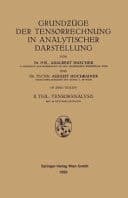 Grundzüge der Tensorrechnung in Analytischer Darstellung II. Teil: Tensoranalysis
