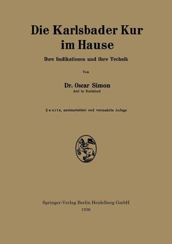 Die Karlsbader Kur im Hause Ihre Indikationen und ihre Technik
