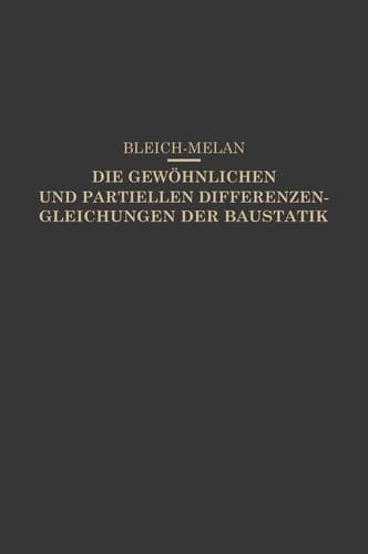Die Gewöhnlichen und Partiellen Differenzengleichungen der Baustatik (German Edition)