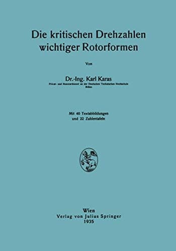 Die kritischen Drehzahlen wichtiger Rotorformen