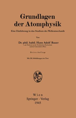 Grundlagen der Atomphysik Einführung in das Studium der Wellenmechanik