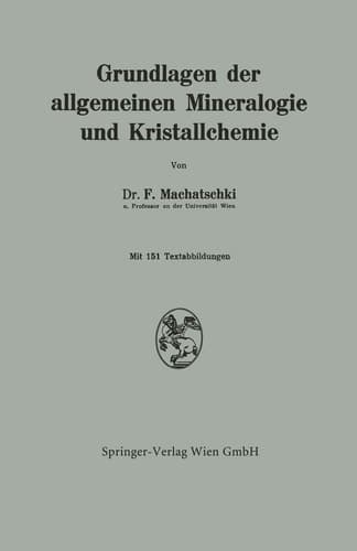 Grundlagen der allgemeinen Mineralogie und Kristallchemie