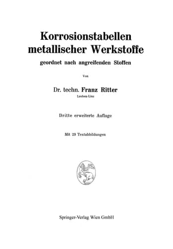 Korrosionstabellen metallischer Werkstoffe geordnet nach angreifenden Stoffen