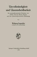 Unvollstñdigkeit und Unentscheidbarkeit Die metamathematischen Resultate von Gd̲el, Church, Kleene, Rosser und ihre erkenntnistheoretische Bedeutung