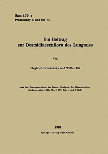 Ein Beitrag zur Desmidiaceenflora des Lungaues