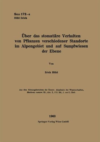 Über das stomatäre Verhalten von Pflanzen verschiedener Standorte im Alpengebiet und auf Sumpfwiesen der Ebene