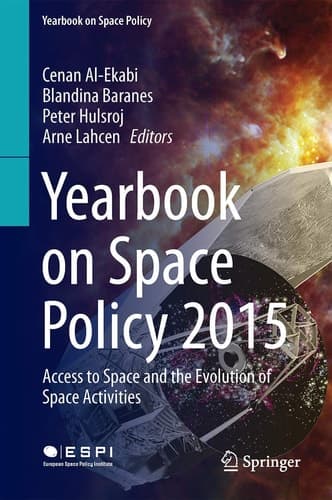 Yearbook on Space Policy 2015 Access to Space and the Evolution of Space Activities