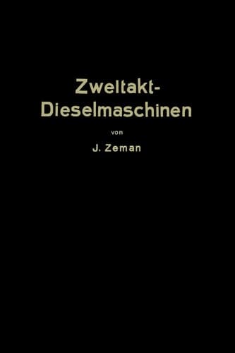Zweitakt-Dieselmaschinen kleinerer und mittlerer Leistung (German Edition)
