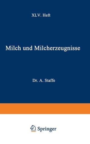 Milch und Milcherzeugnisse XLV. Heft