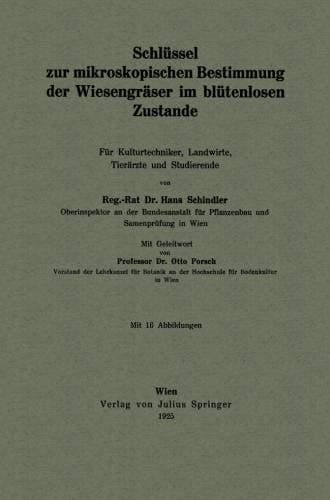 Schlüssel zur mikroskopischen Bestimmung der Wiesengräser im blütenlosen Zustande: Für Kulturtechniker, Landwirte, Tierärzte und Studierende (German Edition)