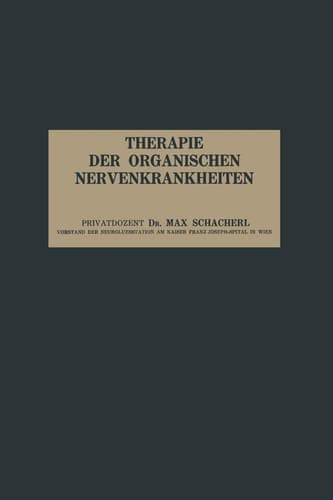 Therapie der Organischen Nervenkrankheiten Vierzehn Vorlesungen