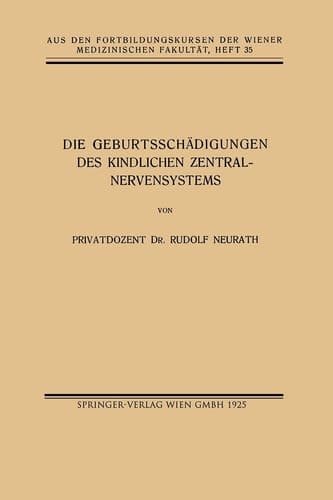 Die Geburtsschädigungen des Kindlichen Zentralnervensystems (German Edition)
