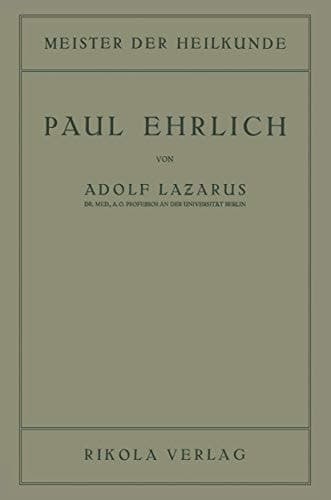 Paul Ehrlich (Meister der Heilkunde) (German Edition)