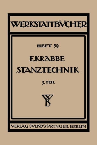 Stanztechnik Dritter Teil Grundsatze für den Aufbau, von Schnittwerkzeugen