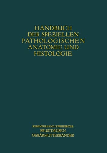 Weibliche Geschlechtsorgane Zweiter Teil Krankheiten der Brustdrüsen und der Gebärmutterbänder