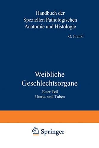Weibliche Geschlechtsorgane Erster Teil Uterus und Tuben