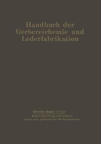 Mineralgerbung und andere nicht rein pflanzliche Gerbungsarten Die Gerbung