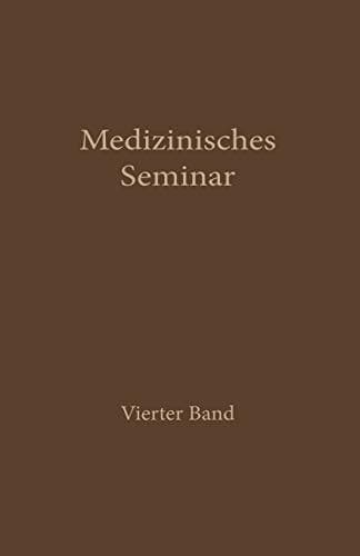 Medizinisches Seminar Band IV