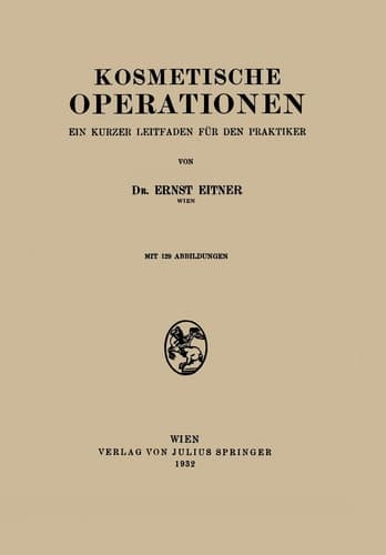 Kosmetische Operationen Ein Kurzer Leitfaden für den Praktiker
