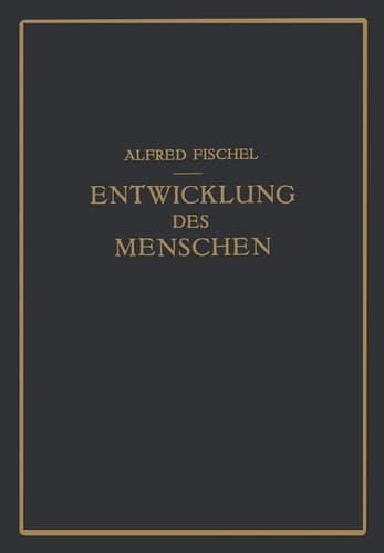 Lehrbuch der Entwicklung des Menschen (German Edition)