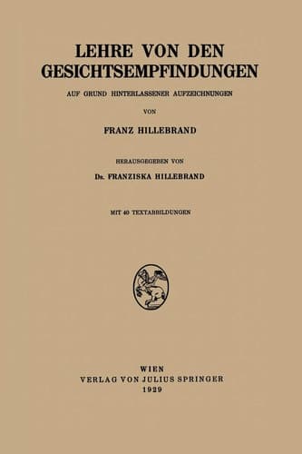 Lehre von den Gesichtsempfindungen: Auf Grund Hinterlassener Aufzeichnungen (German Edition)