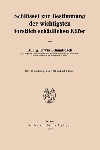 Schlüssel zur Bestimmung der wichtigsten forstlich schädlichen Käfer (German Edition)