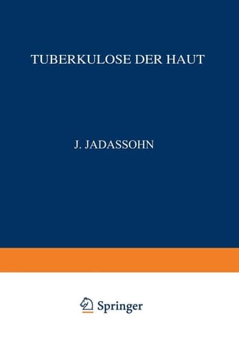 Tuberkulose der Haut Vollständig neu Bearbeitet unter Zugrundelegung des Gleichnamigen Werkes von F. Lewandowsky Lupus Erythematodes Granuloma Annulare