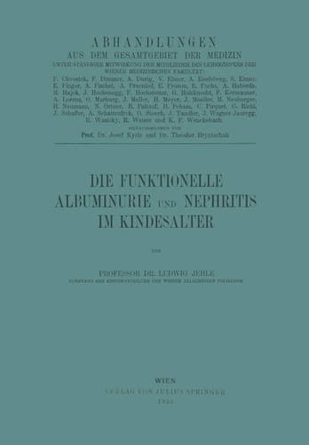 Die Funktionelle Albuminurie und Nephritis im Kindesalter (German Edition)