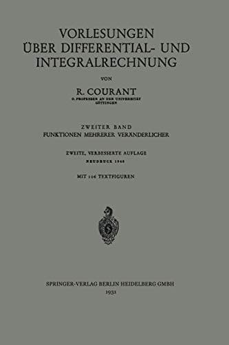 Vorlesungen über Differential- und Integralrechnung Zweiter Band: Funktionen Mehrerer Veränderlicher