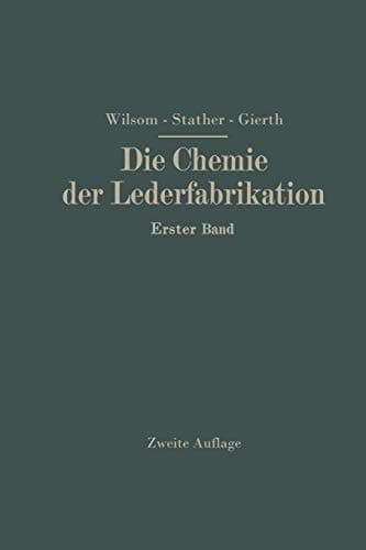 Die Chemie der Lederfabrikation Erster Band