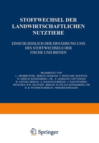 Stoffwechsel der Landwirtschaftlichen Nutztiere Einschliesslich der Ernährung und des Stoffwechsels der Fische und Bienen