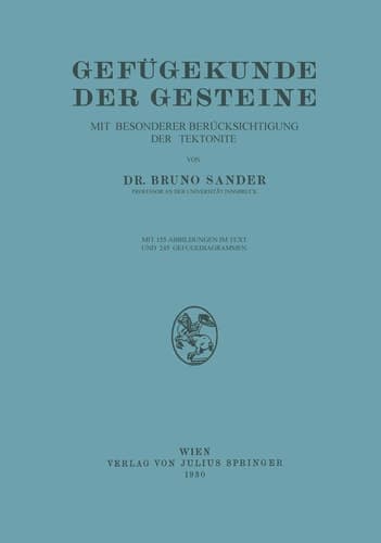 Gefügekunde der Gesteine: Mit Besonderer Berücksichtigung der Tektonite (German Edition)