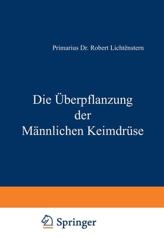 Die Überpflanzung der Männlichen Keimdrüse (German Edition)