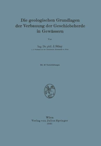 Die Geologischen Grundlagen der Verbauung der Geschiebeherde in Gewässern (German Edition)