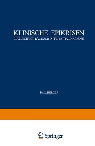 Klinische Epikrisen Zugleich Beiträge zur Differentialdiagnose. I. Abdominelle Krankheitszustände