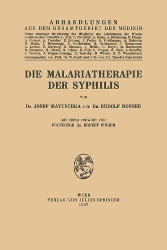 Die Malariatherapie der Syphilis
