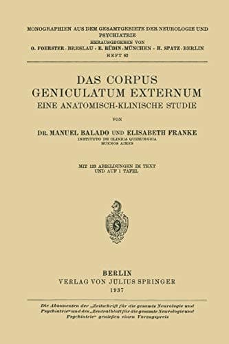 Das Corpus Geniculatum Externum Eine Anatomisch-Klinische Studie