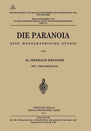 Die Paranoia Eine monographische Studie