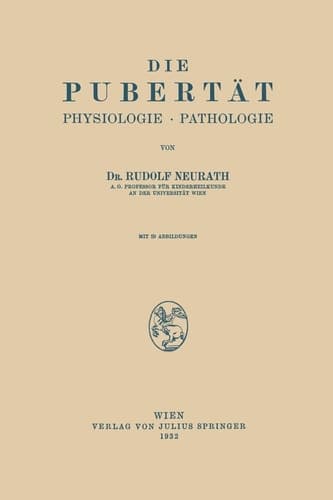 Die Pubertät Physiologie · Pathologie