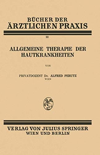 Allgemeine Therapie der Hautkrankheiten Band 22