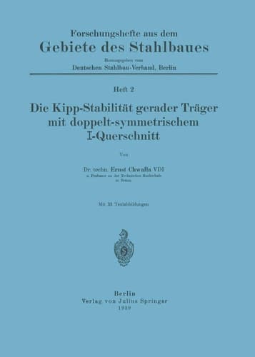 Die Kipp-Stabilität gerader Träger mit doppelt-symmetrischem I-Querschnitt Heft 2