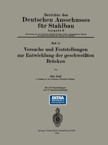 Versuche und Feststellungen zur Entwicklung der geschweißten Brücken (Berichte des Deutschen Ausschusses für Stahlbau, 11) (German Edition)