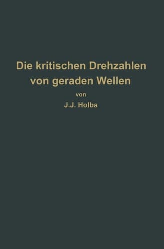 Berechnungsverfahren zur Bestimmung der kritischen Drehzahlen von geraden Wellen