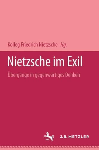 Nietzsche im Exil: Übergänge in gegenwärtiges Denken (German Edition)
