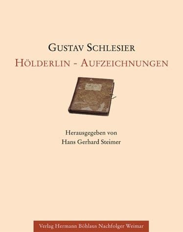 Gustav Schlesier Hoelderin-Aufzeichnungen