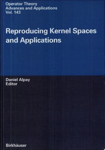 Reproducing Kernel Spaces and Applications