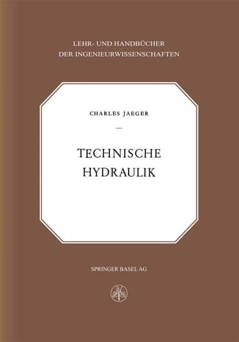 Technische Hydraulik (Lehr- und Handbücher der Ingenieurwissenschaften) (German Edition)