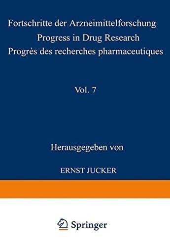 Fortschritte der Arzneimittelforschung / Progress in Drug Research / Progrès des recherches pharmaceutiques
