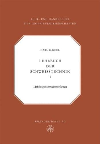 Lehrbuch der Schweisstechnik Band I