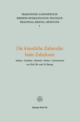 Die Künstliche Zahnreihe beim Zahnlosen Aufbau — Funktion — Ästhetik Patient — Laboratorium